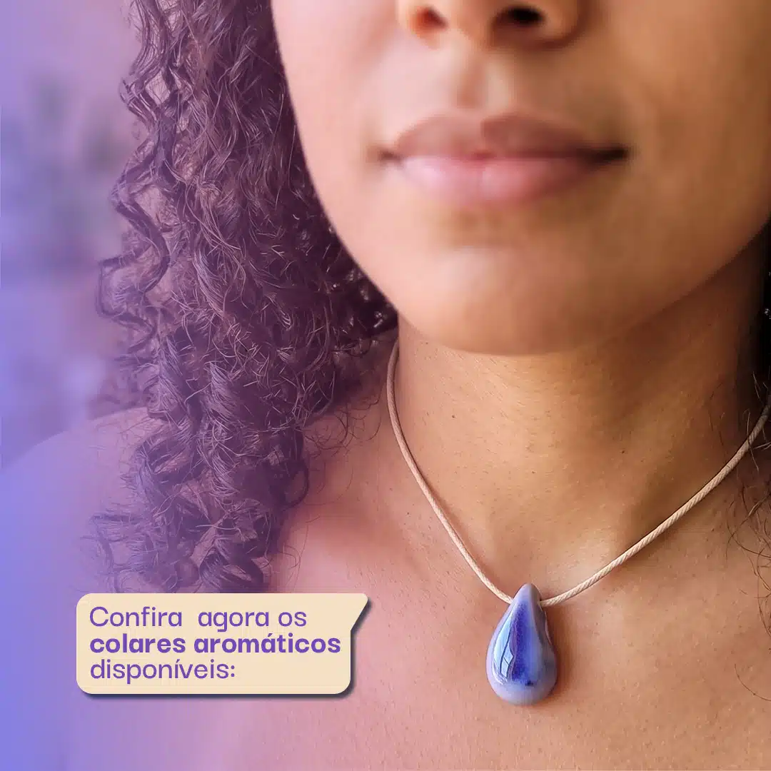 Confira agora os Colares Aromáticos disponíveis.