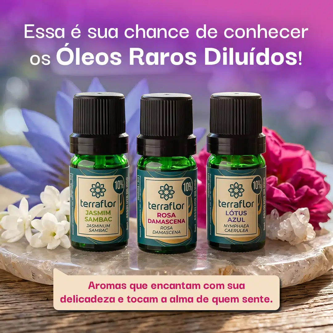 Essa é sua chance de conhecer os Óleos Raros Diluídos!